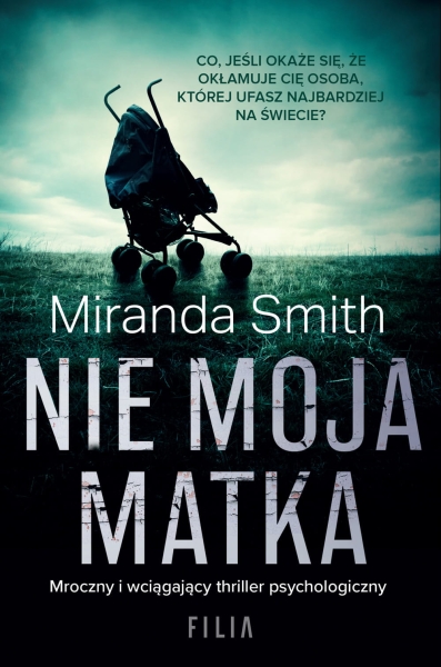  NIE MOJA MATKA MIRANDA SMITH NOWA
