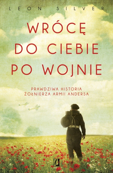 WRÓCĘ DO CIEBIE PO WOJNIE LEON SILVER NOWA