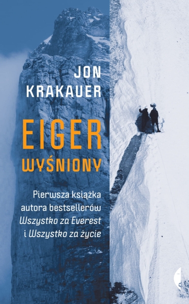 EIGER WYŚNIONY JON KRAKAUER NOWA