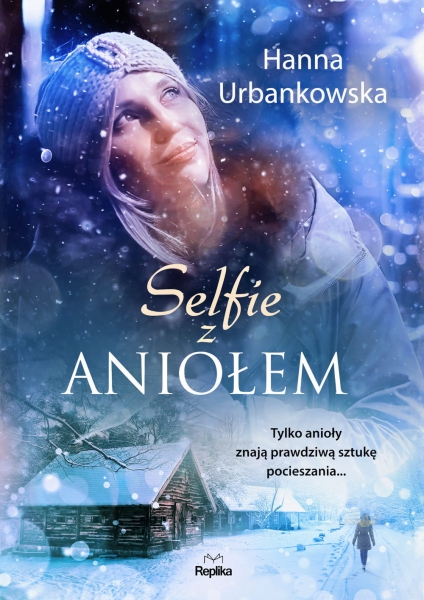 SELFIE Z ANIOŁEM HANNA URBANKOWSKA NOWA