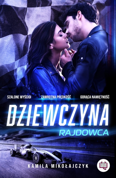 BEZ OGRANICZEŃ DZIEWCZYNA RAJDOWCA MIKOŁAJCZYK 