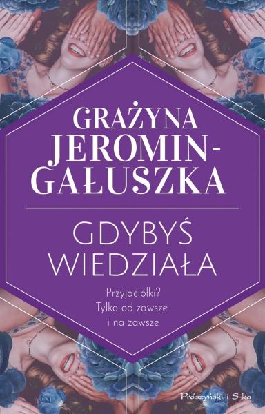 GDYBYŚ WIEDZIAŁA GRAŻYNA GAŁUSZKA NOWA