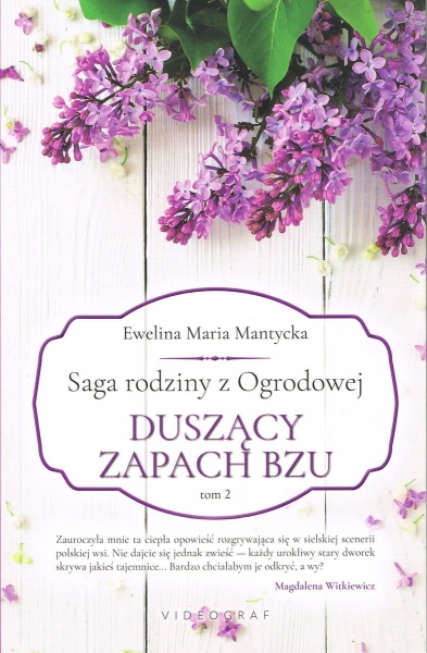 DUSZĄCY ZAPACH BZU EWELINA MANTYCKA NOWA