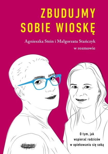ZBUDUJMY SOBIE WIOSKĘ AGNIESZKA STEIN NOWA