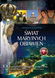 ŚWIAT MARYJNYCH OBJAWIEŃ ŁASZEWSKI NOWA