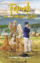 TOMEK NA CZARNYM LĄDZIE SZKLARSKI NOWA