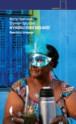 WYCHODUJ SOBIE WOLNOŚĆ OPRYSZEK NOWA