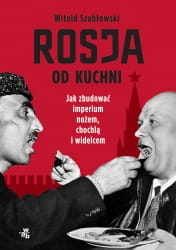 ROSJA OD KUCHNI SZABŁOWSKI NOWA