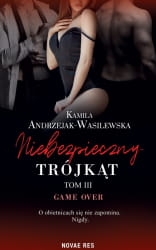 GAME OVER NIEBIEZPIECZNY TRÓJKONT WASILEWSKA NOWA