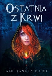 OSTATNIA Z KRWI PILCH NOWA