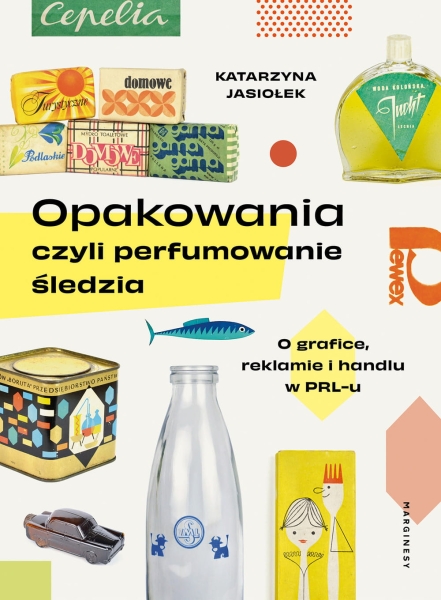 OPAKOWANIA CZYLI PERFUMOWANIE ŚLEDZIA JASIOŁEK NOWA