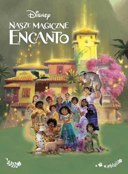 NASZE MAGICZNE ENCANTO DISNEY NOWA