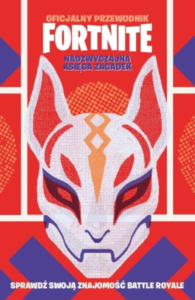 OFICJALNY PRZEWODNIK FORTNITE KSIĘGA ZAGADEK NOWA