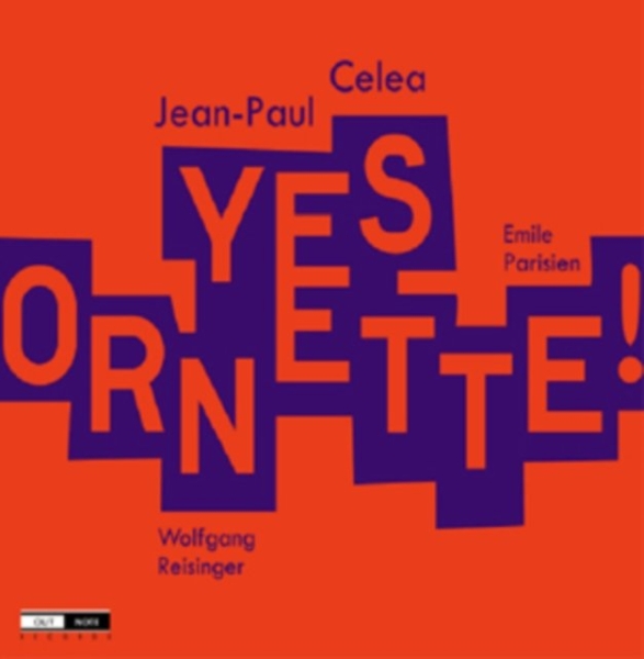 JEAN PAUL CELEA YES ORNETTE FIXED GOAL CD NOWA