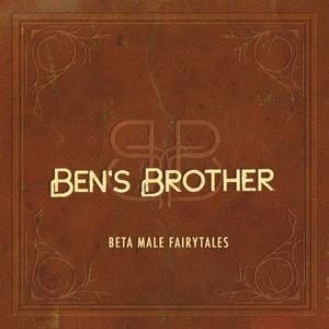 BEN'S BROTHER BETA MALE FAIRYTALES CD NOWA
