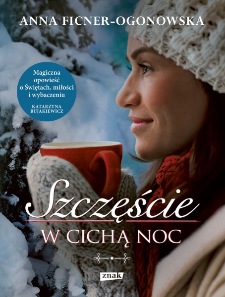 SZCZĘŚCIE W CICHĄ NOC ANNA OGONOWSKA NOWA