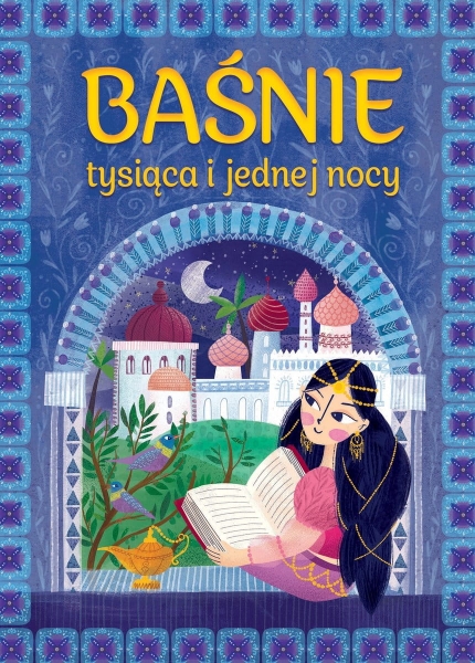 BAŚNIE TYSIĄCA I JEDNEJ NOCY AGNIESZKA ULATOWSKA NOWA