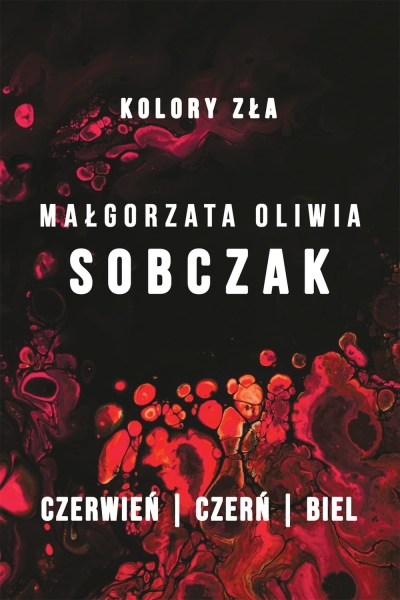 BOX KOLORY ZŁA MAŁGORZATA OLIWIA SOBCZAK NOWA