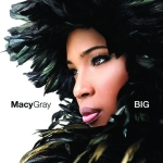 MACY GRAY BIG WHAT I GOTTA DO GHETTO LOVE CD NOWA