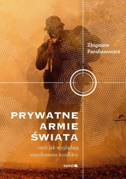 PRYWATNE ARMIE ŚWIATA ZBIGNIEW PARAFIANOWICZ NOWA