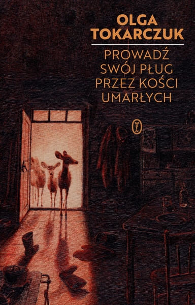 PROWADŹ SWÓJ PŁUG PRZEZ KOŚCI UMARŁYCH TOKARCZUK 