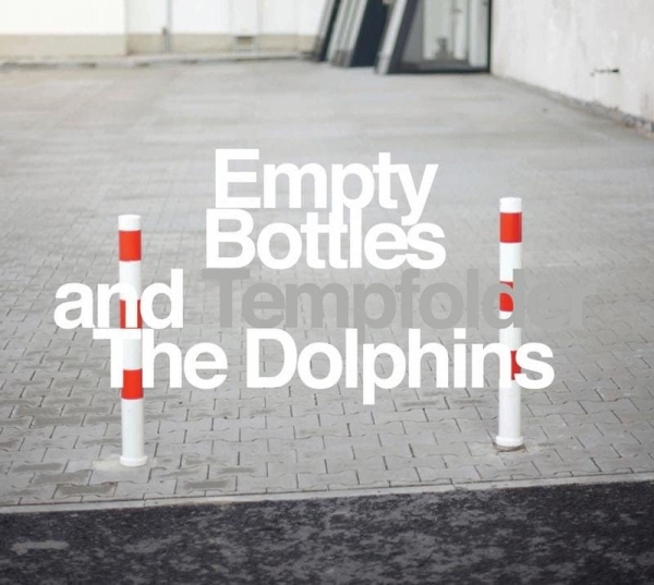 TEMPFOLDER EMPTY BOTTLES AND THE DOLPHINS CD NOWA