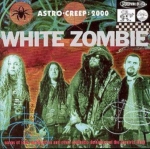WHITE ZOMBIE ASTRO CREEP 2000 CD NOWA