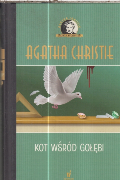 KOT WŚRÓD GOŁĘBI.AGATHA CHRISTIE.NOWA TWARDA