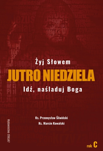 JUTRO NIEDZIELA ROK C KS PRZEMYSŁAW ŚLIWIŃSKI NOWA