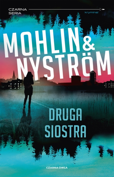 DRUGA SIOSTRA PETER MOHLIN NOWA