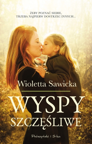 WYSPY SZCZĘŚLIWE WIOLETTA SAWICKA NOWA