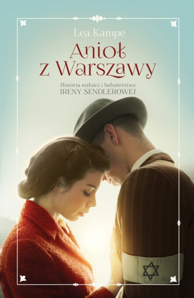 ANIOŁ Z WARSZAWY HISTORIA MIŁOŚCI LEA KAMPE NOWA