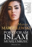 PORZUCIŁAM ISLAM MUSZĘ UMRZEĆ MARGIELEWSKI NOWA