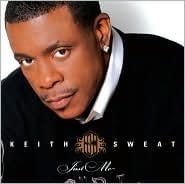 KEITH SWEAT JUST ME SEXIEST GIRL SOMBODY CD NOWA