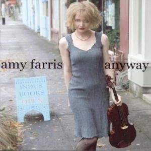 AMY FARRIS ANYWAY HEADING EAST ANYWAY CD NOWA