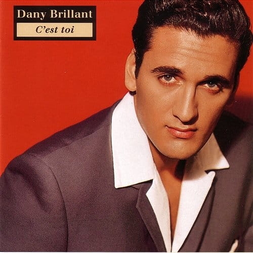 DANY BRILLANT CEST TOI CHERIE REDONNE MOI CD NOWA