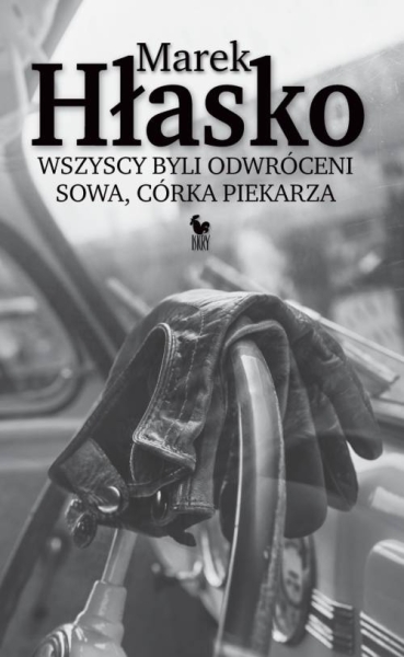 WSZYSCY BYLI ODWRÓCENI MAREK HŁASKO NOWA