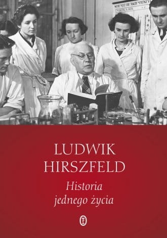 HISTORIA JEDNEGO ŻYCIA LUDWIK HIRSZFELD NOWA