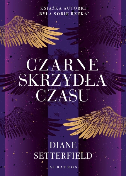 CZARNE SKRZYDŁA CZASU DIANE SETTERFIELD NOWA