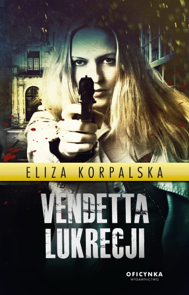 VENDETTA LUKRECJI KORPALSKA ELIZA NOWA
