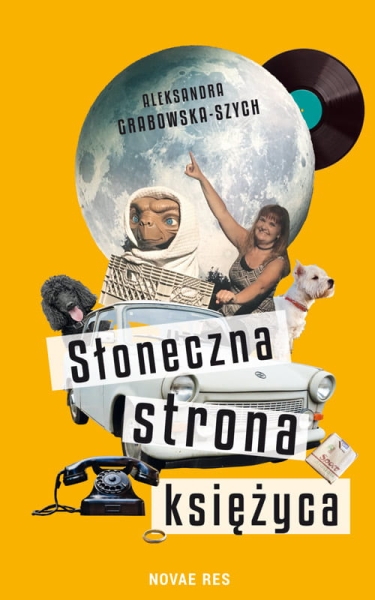 SŁONECZNA STRONA KSIĘŻYCA ALEKSANDRA SZYCH NOWA