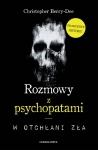 ROZMOWY Z PSYCHOPATAMI W OTCHŁANI ZŁA BERRY DEE NOWA