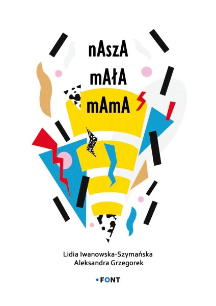 NASZA MAŁA MAMA ALEKSANDRA GRZEGOREK NOWA