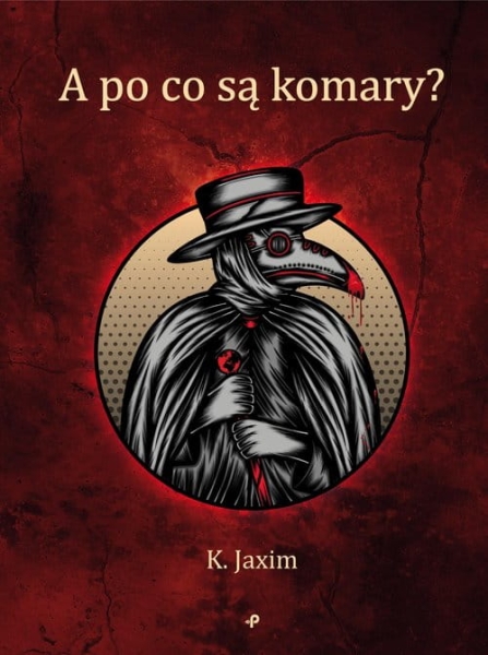 A PO CO SĄ KOMARY JAXIM K NOWA