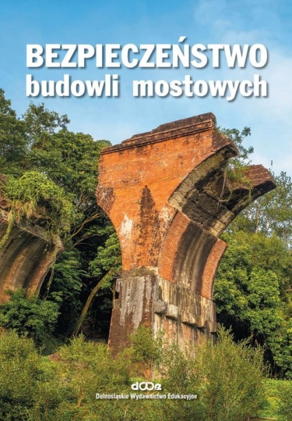 BEZPIECZEŃSTWO BUDOWLI MOSTOWYCH RADOMSKI NOWA
