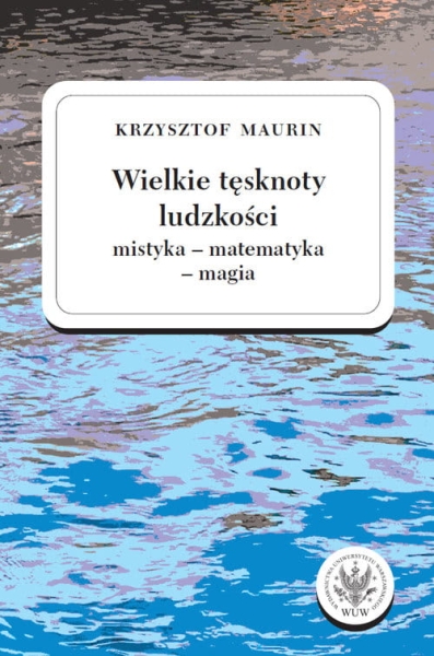 WIELKIE TĘSKNOTY LUDZKOŚCI KRZYSZTOF MAURIN NOWA