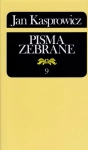 JAN KASPROWICZ PISMA ZEBRANE ROMAN LOTH NOWA