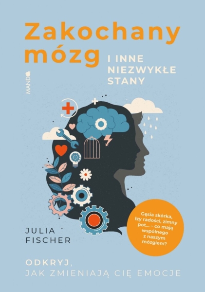 ZAKOCHANY MÓZG I INNE NIEZWYKŁE STANY JULIA FISCHER