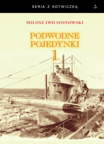 PODWODNE POJEDYNKI 1 SOSNOWSKI MIŁOSZ IWO NOWA