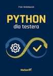 PYTHON DLA TESTERA PIOTR WRÓBLEWSKI NOWA